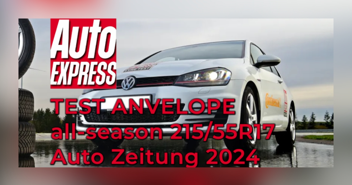 Test 2024 anvelope all-season 22545R17 – Auto Express